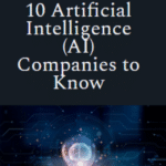 10 Artificial Intelligence (AI) Companies to Know