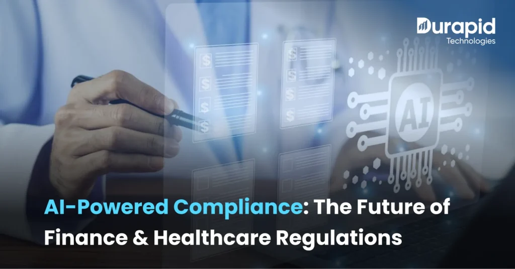 AI-Powered Compliance: The Future of Finance & Healthcare Regulations