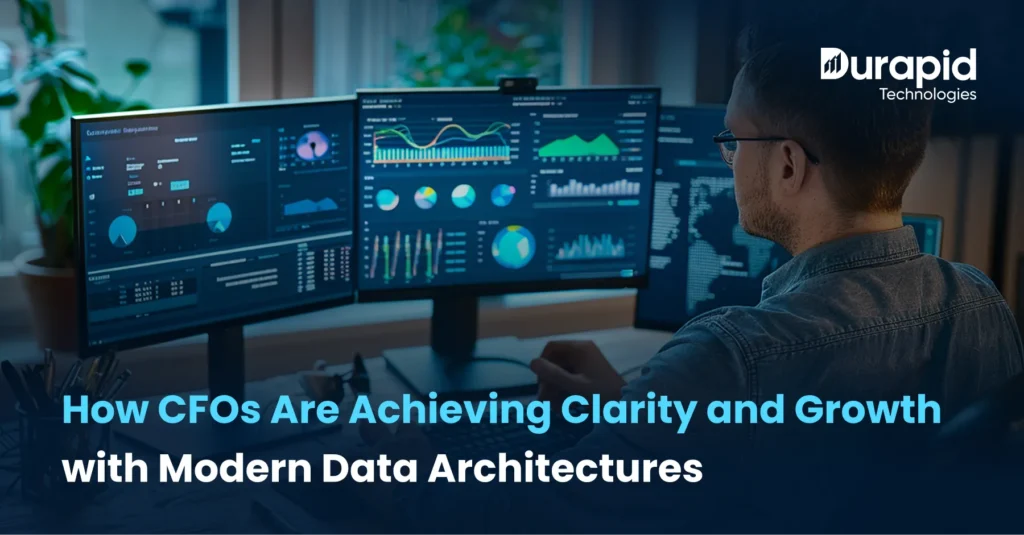 How CFOs Are Achieving Clarity and Growth with Modern Data Architectures