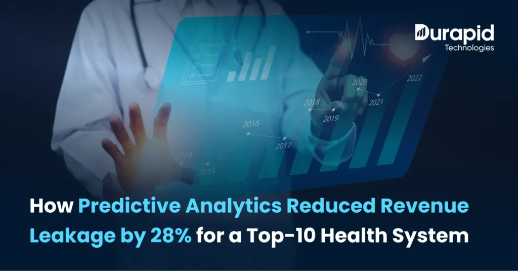 Beyond BI: How Predictive Analytics Reduced Revenue Leakage by 28% for a Top-10 Health System
