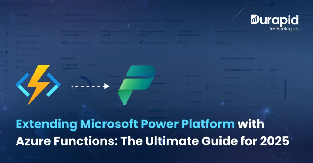 Extending Microsoft Power Platform with Azure Functions: The Ultimate Guide for 2025