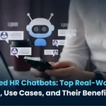 AI-Powered HR Chatbots: Top Real-World Examples, Use Cases, and Their Benefits
