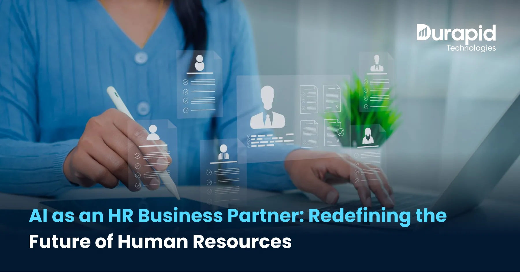 AI as an HR Business Partner: Redefining the Future of Human Resources