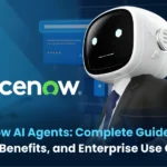 ServiceNow AI Agents: Complete Guide to Key Features, Benefits, and Enterprise Use Cases
