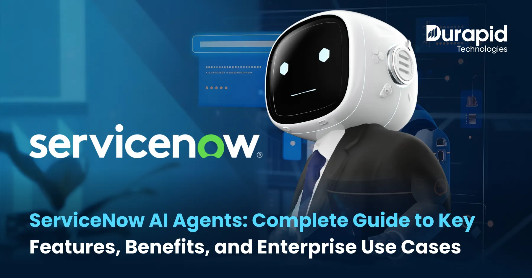 ServiceNow AI Agents: Complete Guide to Key Features, Benefits, and Enterprise Use Cases