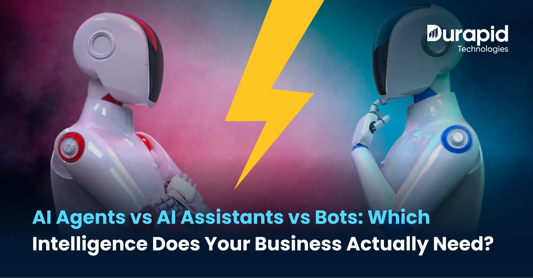 AI Agents vs AI Assistants vs Bots: Which Intelligence Does Your Business Actually Need?