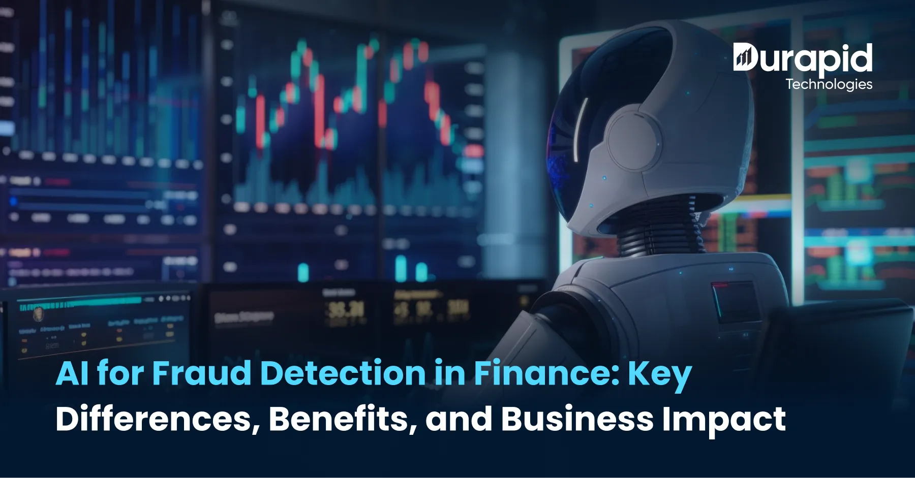 AI for Fraud Detection in Finance: Key Differences, Benefits, and Business Impact