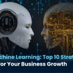 AI vs. Machine Learning: Top 10 Strategic Insights for Your Business Growth