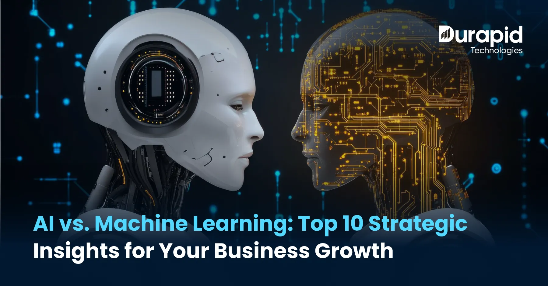 AI vs. Machine Learning: Top 10 Strategic Insights for Your Business Growth
