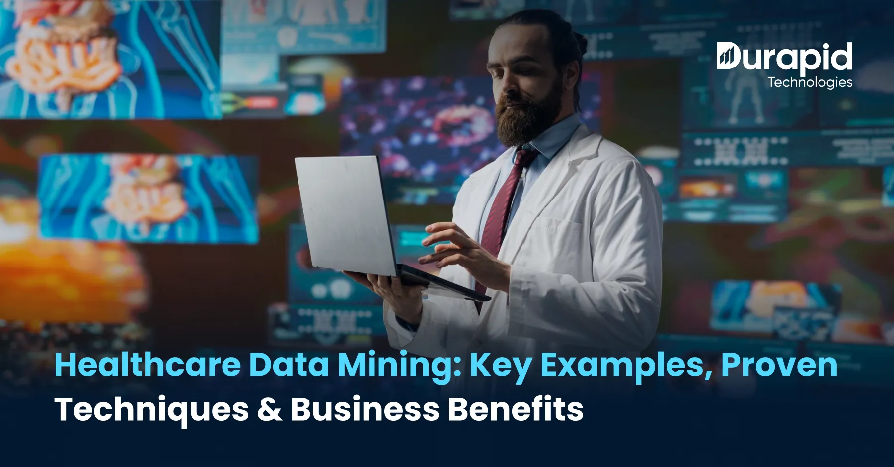 Healthcare Data Mining: Key Examples, Proven Techniques & Business Benefits
