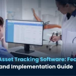 Hospital Asset Tracking Software: Features, Benefits, and Implementation Guide