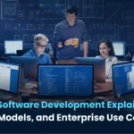 Offshore Software Development Explained: Benefits, Models, and Enterprise Use Cases