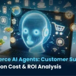 E-Commerce AI Agents: Customer Support Automation Cost & ROI Analysis