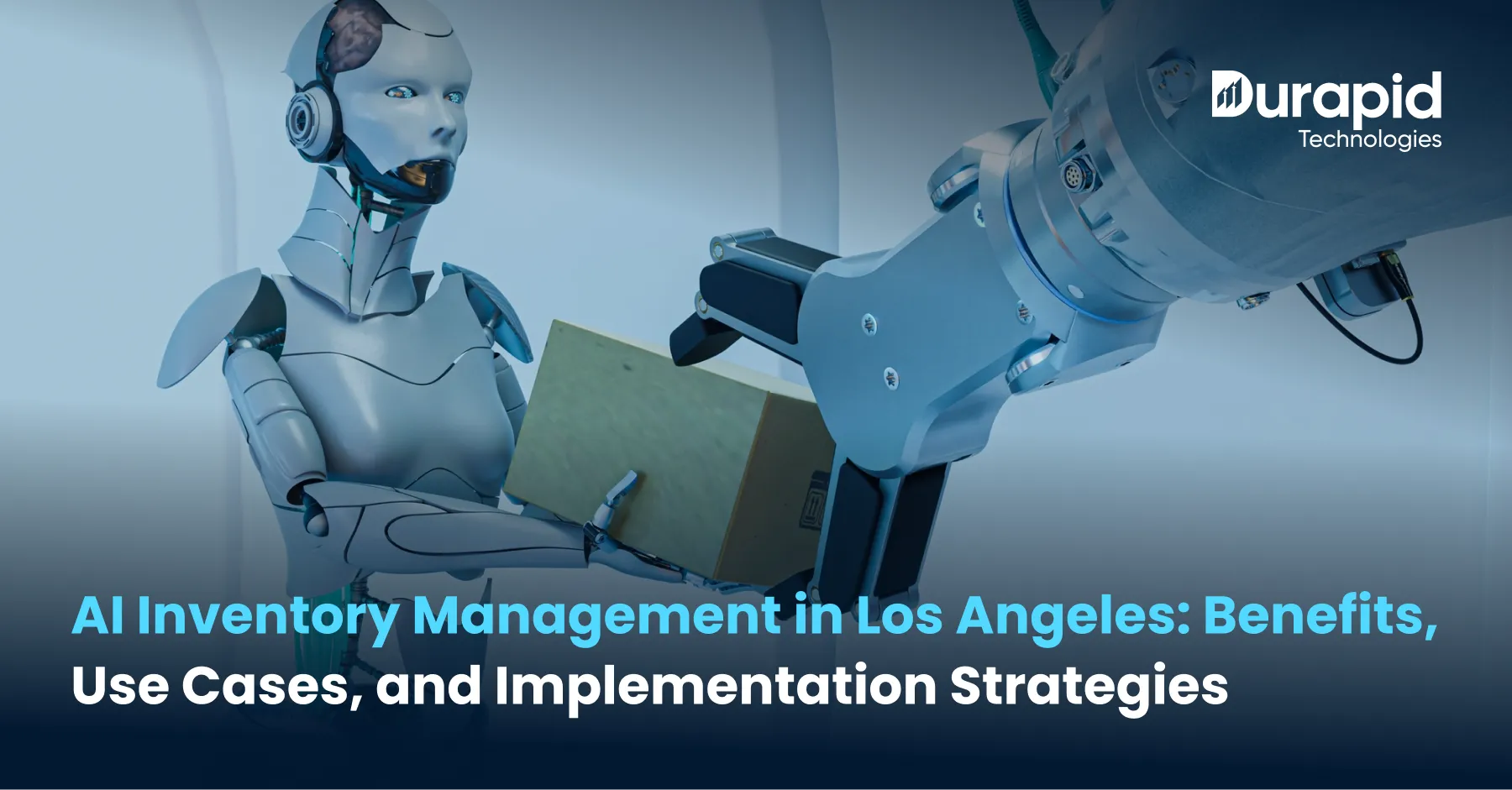 AI Inventory Management in Los Angeles: Benefits, Use Cases, and Implementation Strategies