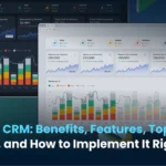 Enterprise CRM: Benefits, Features, Top Platforms, and How to Implement It Right