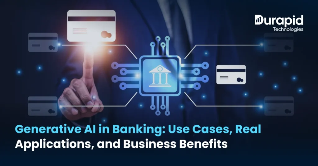 Generative AI in Banking: Use Cases, Real Applications, and Business Benefits