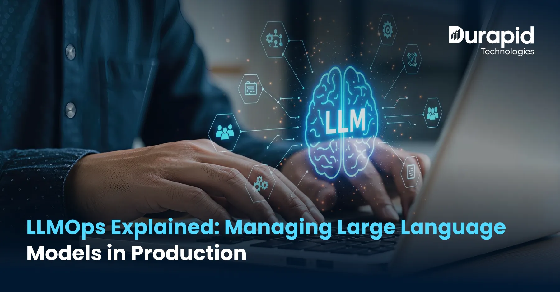 LLMOps Explained: Managing Large Language Models in Production