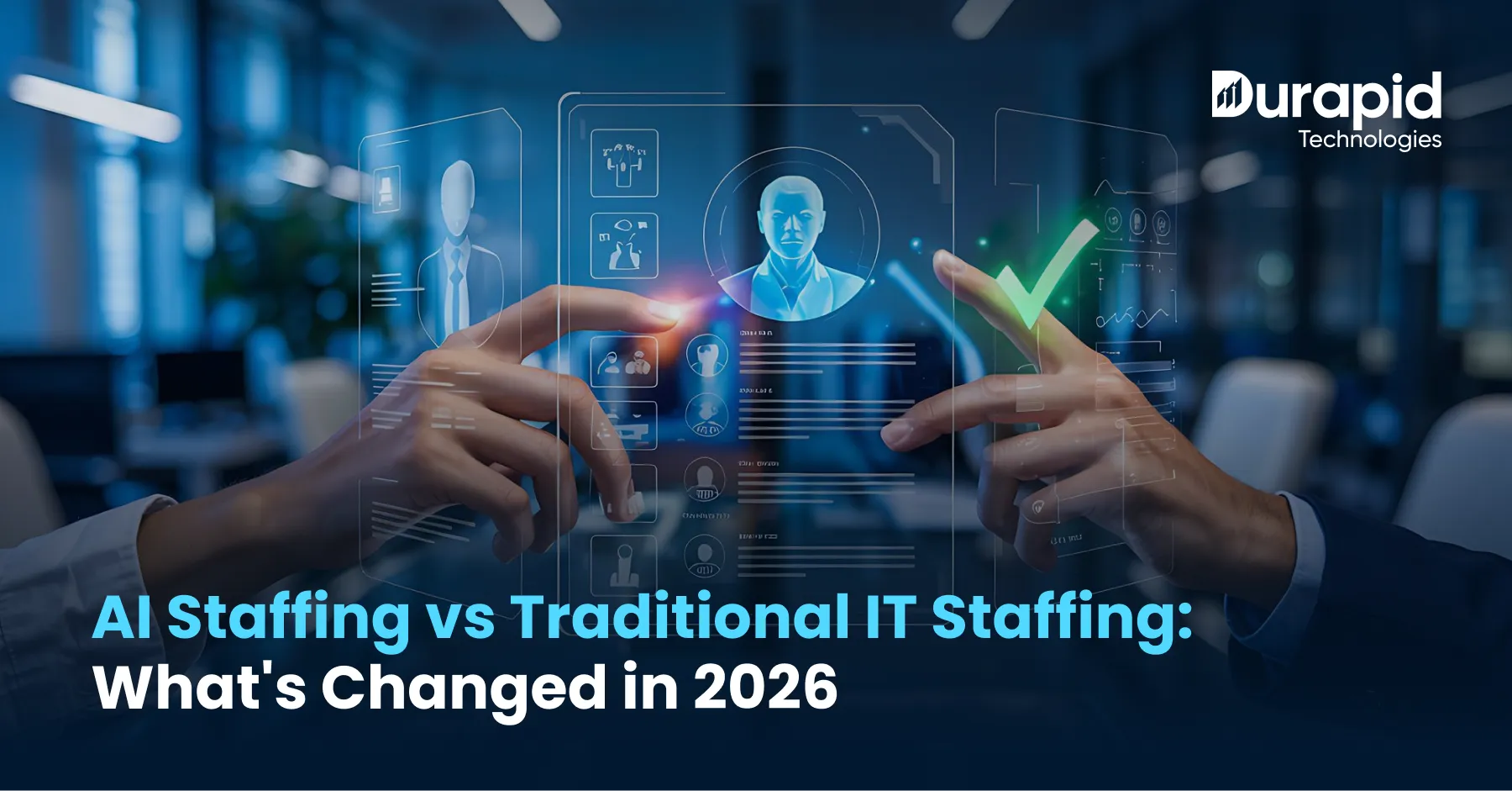 AI Staffing vs Traditional IT Staffing: What’s Changed in 2026