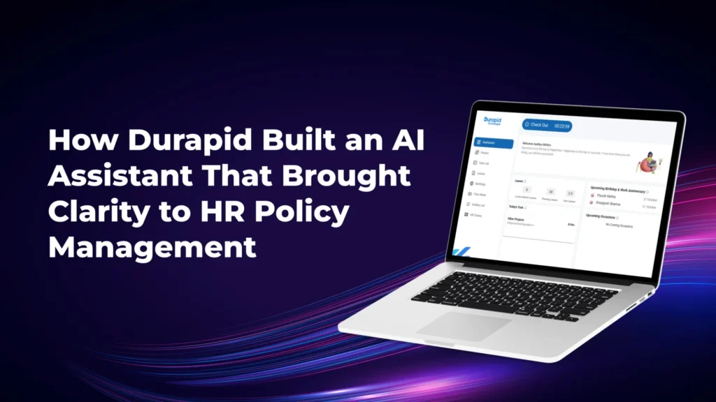 How Durapid Built an AI Assistant That Brought Clarity to HR Policy Management