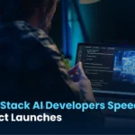 How Full Stack AI Developers Speed Up AI Product Launches