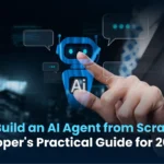 How to Build an AI Agent from Scratch: A Developer’s Practical Guide for 2026