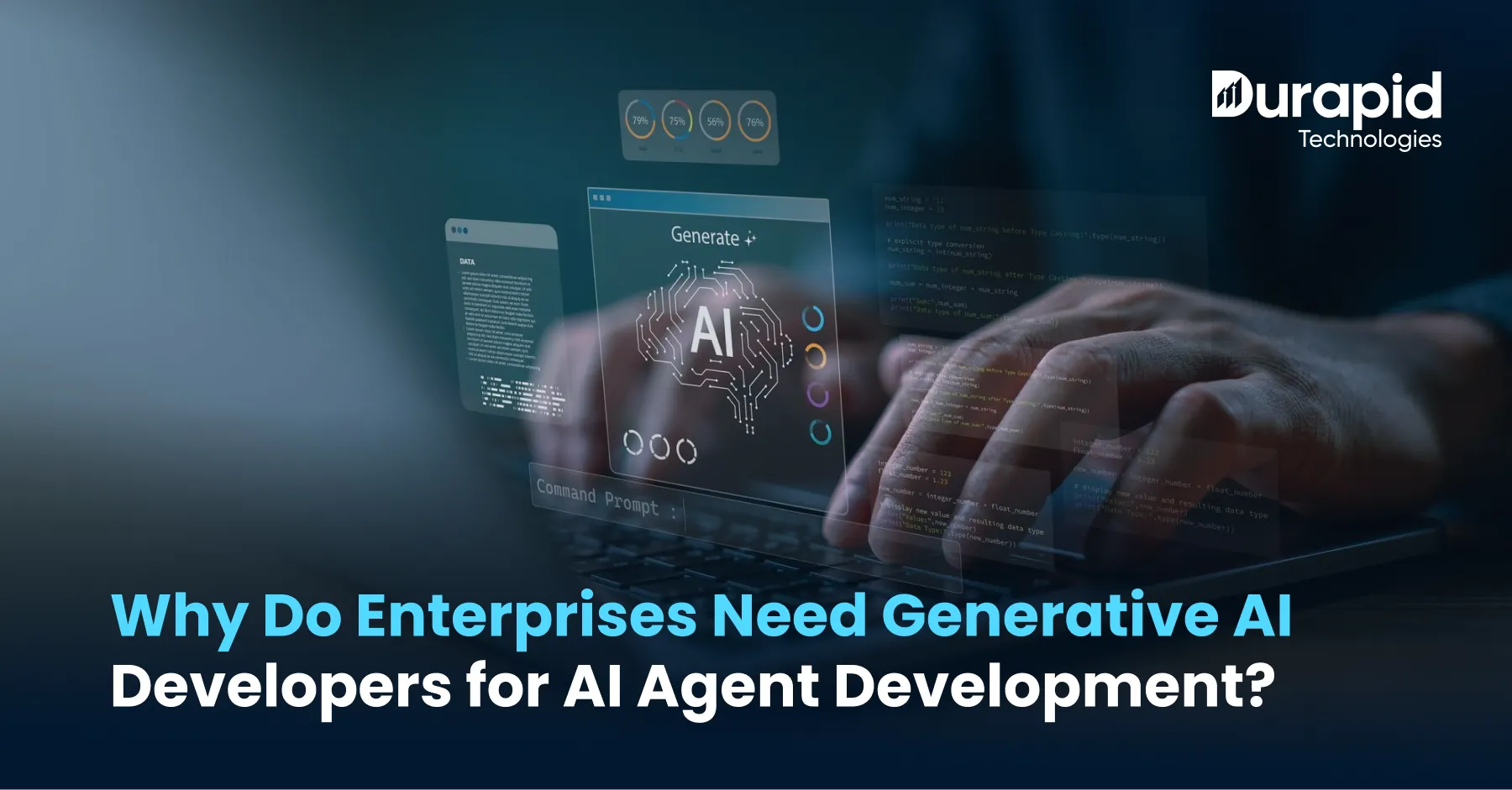 Why Do Enterprises Need Generative AI Developers for AI Agent Development?