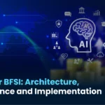 GenAI for BFSI: Architecture, Compliance and Implementation