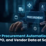 GenAI for Procurement Automation: Invoice, PO, and Vendor Data at Scale