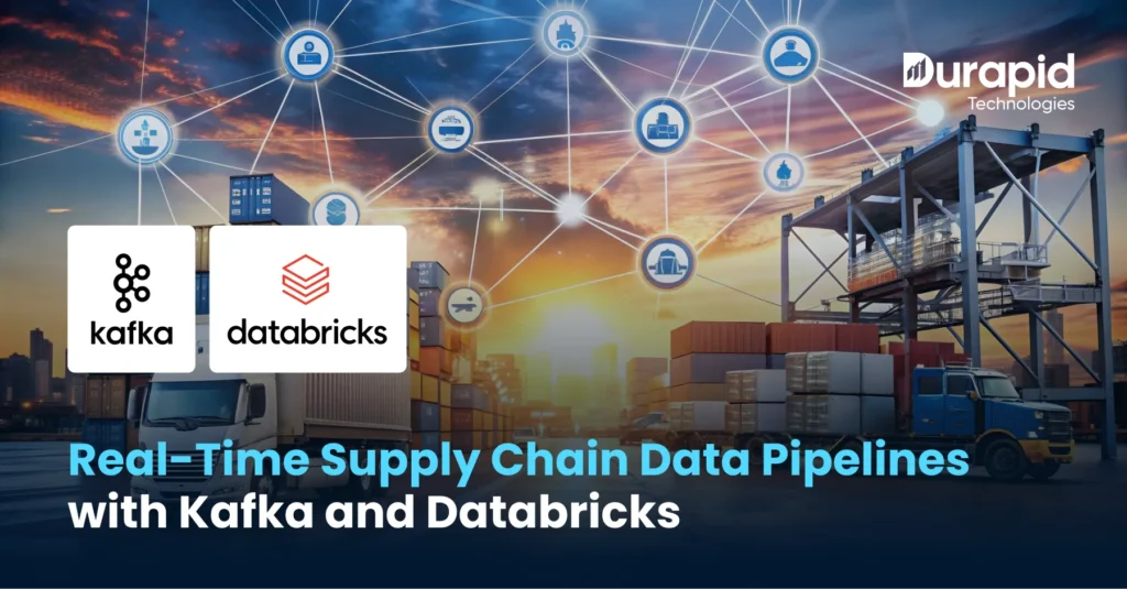 Real-Time Supply Chain Data Pipelines with Kafka and Databricks